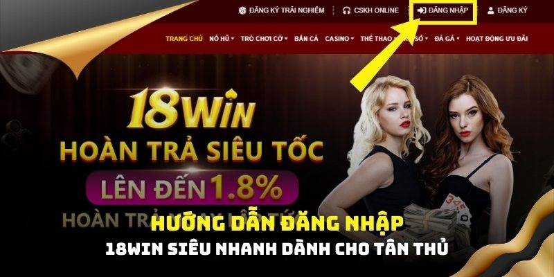 Hội viên cần chọn đúng link đăng nhập 18Win